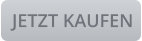 JETZT KAUFEN